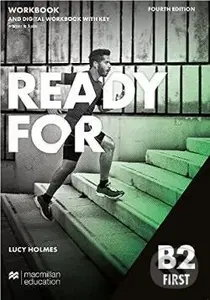 Ready for First (4th edition) Workbook B2 + Digital Workbook with Audio with key - Holmes Lucy