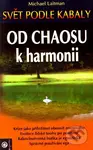 Od chaosu k harmonii - Michael Laitman - kniha z kategorie Spiritualita