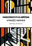 Náboženství za mřížemi (Stále(é) i nestálé)