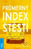 Průměrný index štěstí - David Machado - kniha z kategorie Společenská beletrie