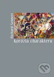 Korózia charakteru - Richard Sennett - kniha z kategorie Eseje, úvahy a glosy