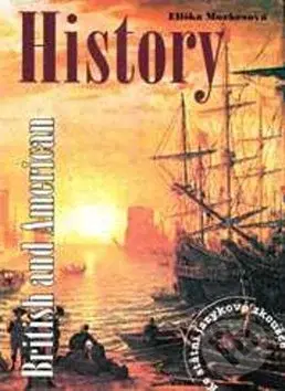 British and American History - Eliška Morkesová - kniha z kategorie Jazykové učebnice a slovníky
