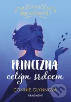 Zápisky z Rosewoodu: Princezna celým srdcem - Connie Glynn, Connie Glynn (ilustrátor) - kniha z kategorie Beletrie pro děti