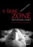 V šeré zóně (Mezi životem a smrtí) - Adrian Owen - kniha z kategorie Medicína