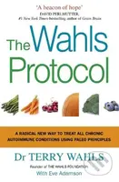 The Wahls Protocol (A Radical New Way to Treat All Chronic Autoimmune Conditions Using Paleo Principles) - kniha z kategorie Diety a zdravá výživa