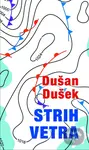 Strih vetra - Dušan Dušek