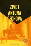 Život Antona Čechova - Donald Rayfield - kniha z kategorie Životopisy