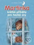Martinka - krátké příběhy pro hezké sny - kniha z kategorie Pohádky