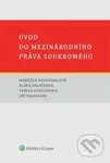 Úvod do mezinárodního práva soukromého - Naděžda Rozehnalová, Jiří Valdhans, Klára Drličková, Tereza Kyselovská - kniha z kategorie Mezinárodní právo