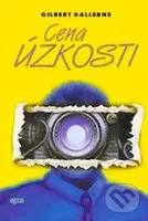 Cena úzkosti - Gilbert Gallerne - kniha z kategorie Thrillery