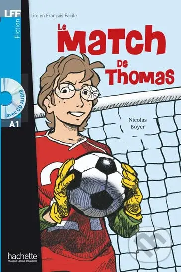 LFF A1: Le Match de Thomas + CD Audio - Nicolas Boyer