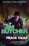 Peace Talks (The Dresden Files, Book Sixteen) - Jim Butcher