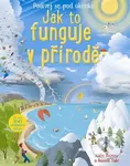 Jak to funguje v přírodě (Podívej se pod okénko) - Tate Russell, Katie Daynes - kniha z kategorie Naučné knihy