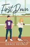 First Down - Grace Reilly,First Down - Grace Reilly - kniha z kategorie Beletria