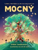 Mocný (7 příběhů o Abdul Baháiovi pro děti, které chtějí sloužit světu) - kniha z kategorie Beletrie pro děti