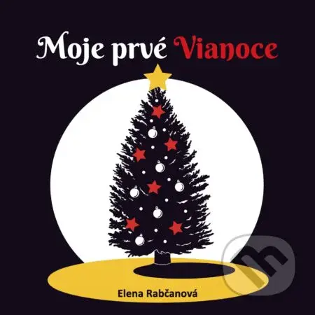 Moje prvé Vianoce - Elena Rabčanová - kniha z kategorie Pro děti