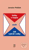 Volby v kapse (aneb Jak vyhrát volby) - Jaroslav Poláček - kniha z kategorie Odborné a naučné