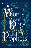 The Words of Kings and Prophets - Shauna Lawless - kniha z kategorie Fantasy