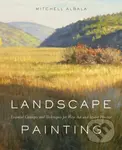 Landscape Painting (Essential Concepts and Techniques for Plein Air and Studio Practice) - kniha z kategorie Teorie umění