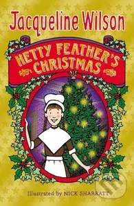 Hetty Feather's Christmas - Jacqueline Wilson, Nick Sharratt (ilustrácie)
