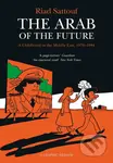 The Arab of the Future (A Childhood in the Middle East, 1978-1984) - kniha z kategorie Komiksy