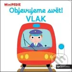 Objevujeme svět! Vlak - Nathalie Choux - kniha z kategorie Pro děti