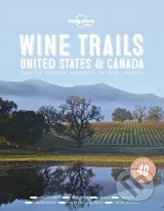 Wine Trails  Usa & Canada (Plan 40 perfect weekends in wine country) - kniha z kategorie Podle potraviny