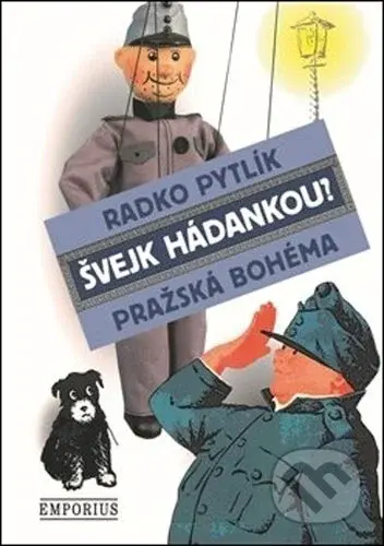 Švejk hádankou? (Pražská bohéma) - Radko Pytlík - kniha z kategorie Literární věda