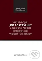 Výklad pojmu „iné postavenie“ z pohľadu zákazu diskriminácie v judikatúre súdov - kniha z kategorie Ústavní právo