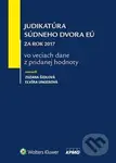 Judikatúra Súdneho dvora EÚ za rok 2017 vo veciach dane z pridanej hodnoty - kniha z kategorie Účetnictví a daně