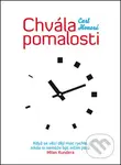 Chvála pomalosti - Carl Honoré - kniha z kategorie Filozofie