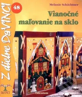 Vianočné maľovanie na sklo - Melanie Schächtner - kniha z kategorie Kreslení