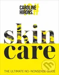 skinCARE (The Ultimate No-Nonsense Guide) - Caroline Hirons - kniha z kategorie Zdraví a životní styl
