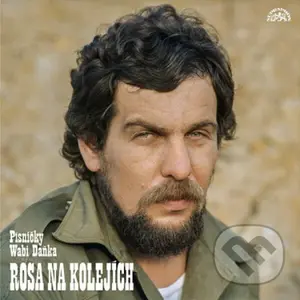 Wabi Daněk: Rosa na kolejích LP - Wabi Daněk