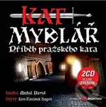 VARIOUS: Muzikál - Kat Mydlář - Příběh pražského kata