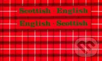 Scottish-English, English-Scottish - Mary Kean - kniha z kategorie Jazykové učebnice a slovníky
