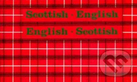 Scottish-English, English-Scottish - Mary Kean - kniha z kategorie Jazykové učebnice a slovníky