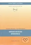 Krízová sociálna intervencia - Stanislav Matulay, Eva Matulayová - kniha z kategorie Sociální práce