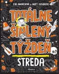 Totálne šialený týždeň: Streda - Eva Amores, Matt Cosgrove - kniha z kategorie Beletrie pro děti