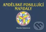 Andělské posilující mandaly - Blanka Bobotová