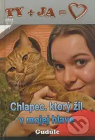 Chlapec, ktorý žil v mojej hlave - Anne Gudule - kniha z kategorie Pro děti