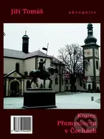 Konec Přemyslovců v Čechách - Jiří Tomáš - kniha z kategorie Historie