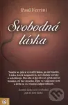 Svobodná láska - Paul Ferrini