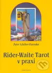 Rider - Waite Tarot v praxi - Peter Schöber-Paweska - kniha z kategorie Věštění z karet