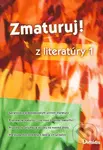 Zmaturuj z literatúry 1 - kolektív autorov - kniha z kategorie Gymnázia