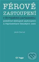 Férové zastoupení v Evropském parlamentu - Jakub Charvát - kniha z kategorie Historie