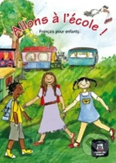 Allons a l´école! (A1) – Livre de l´éleve - kniha z kategorie Jazykové učebnice a slovníky