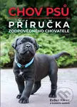 Chov psů - Příručka zodpovědného chovatele - Evžen Korec