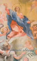 V plnosti slávy (Tajomstvo života Božej i našej Matky v homíleticke reflexii) - kniha z kategorie Duchovní život