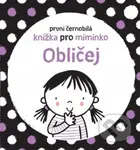 Obličej (První černobílá knížka pro miminko) - Stella Baggott - kniha z kategorie Pro děti
